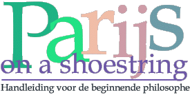 Parijs on a shoestring. 
	Handleiding voor de beginnende philosophe